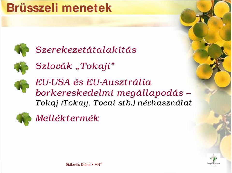 borkereskedelmi megállapodás Tokaj (Tokay(