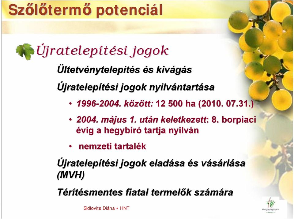 ) 2004. május 1. után keletkezett: : 8.