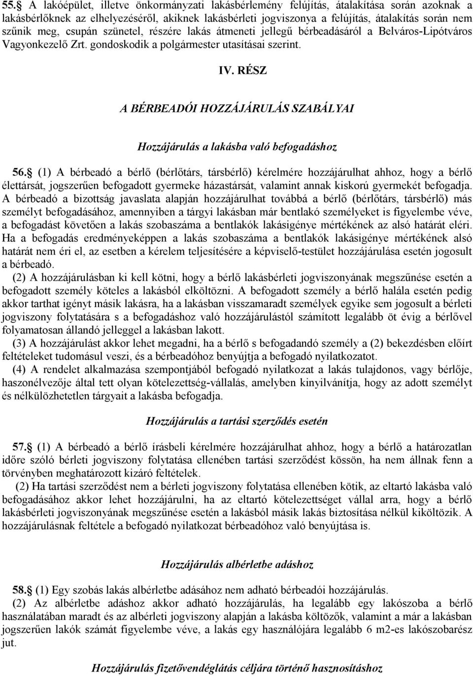 RÉSZ A BÉRBEADÓI HOZZÁJÁRULÁS SZABÁLYAI Hozzájárulás a lakásba való befogadáshoz 56.