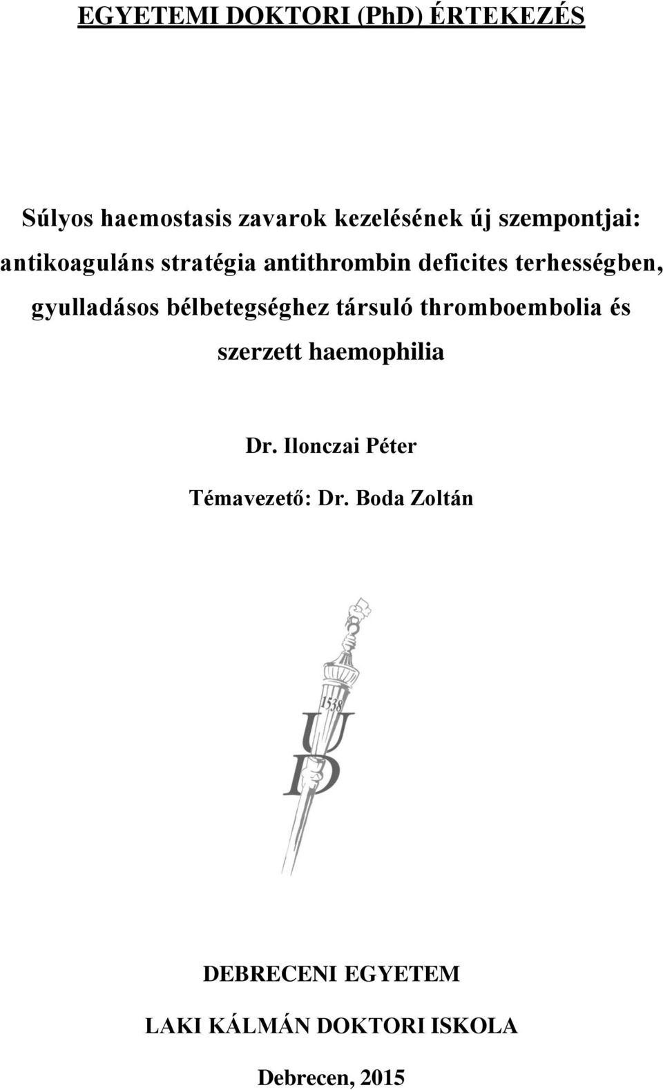 gyulladásos bélbetegséghez társuló thromboembolia és szerzett haemophilia Dr.