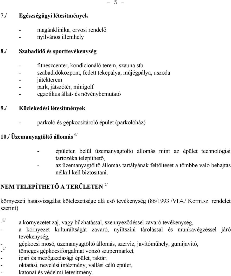 / Közlekedési létesítmények - parkoló és gépkocsitároló épület (parkolóház) 10.