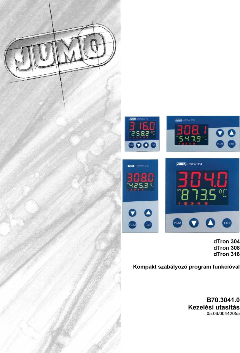 program funkcióval B70.3041.