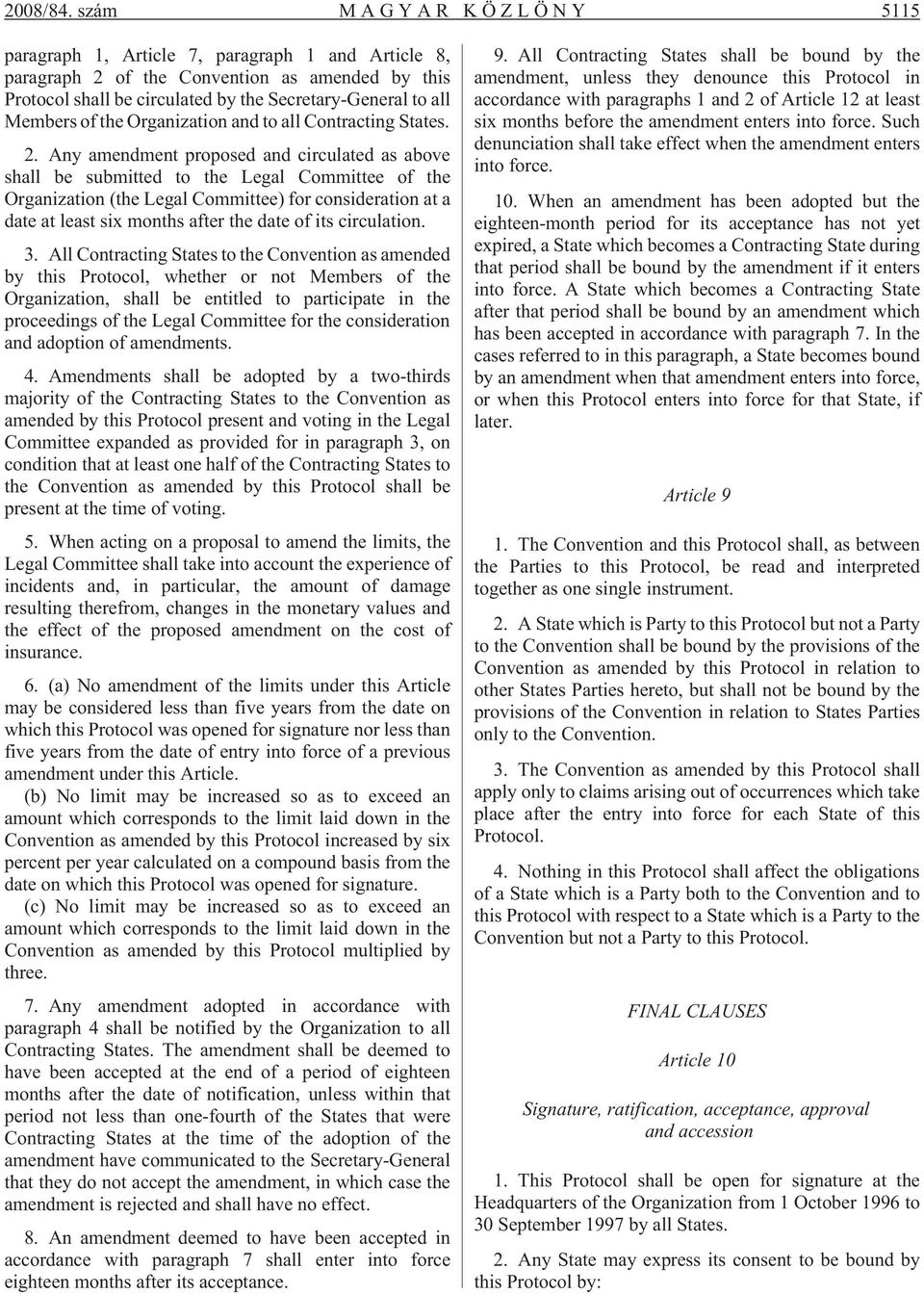 the Organization and to all Contracting States. 2.
