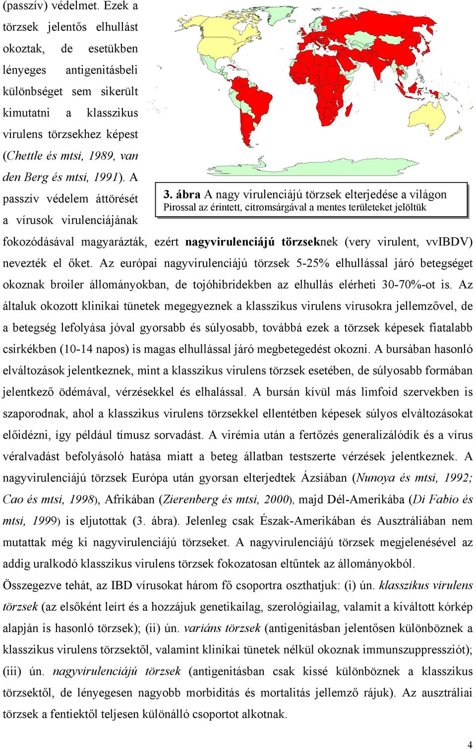 mtsi, 1991). A passzív védelem áttörését 3.