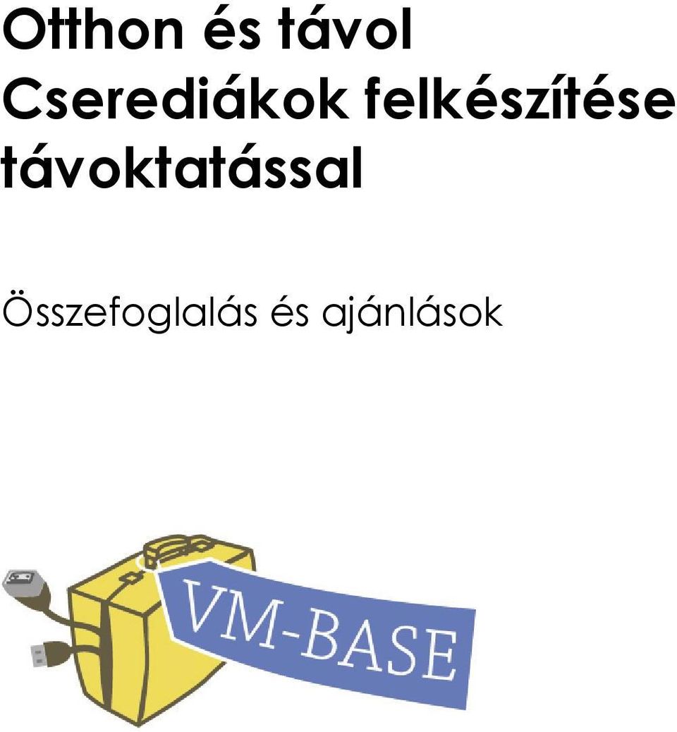 felkészítése