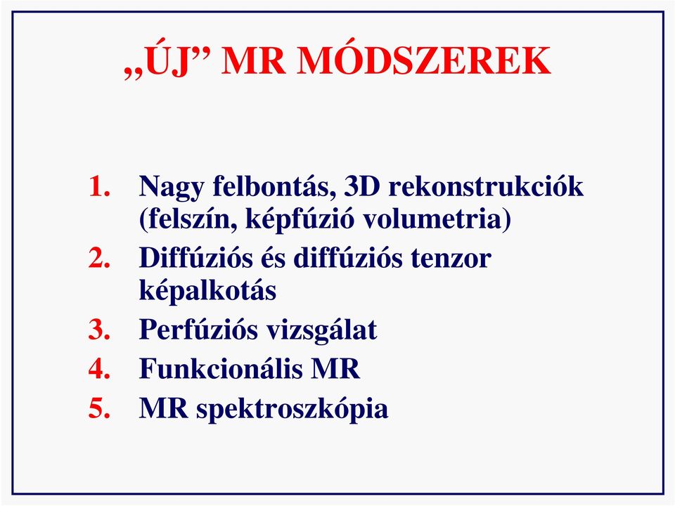 képfúzió volumetria) 2.