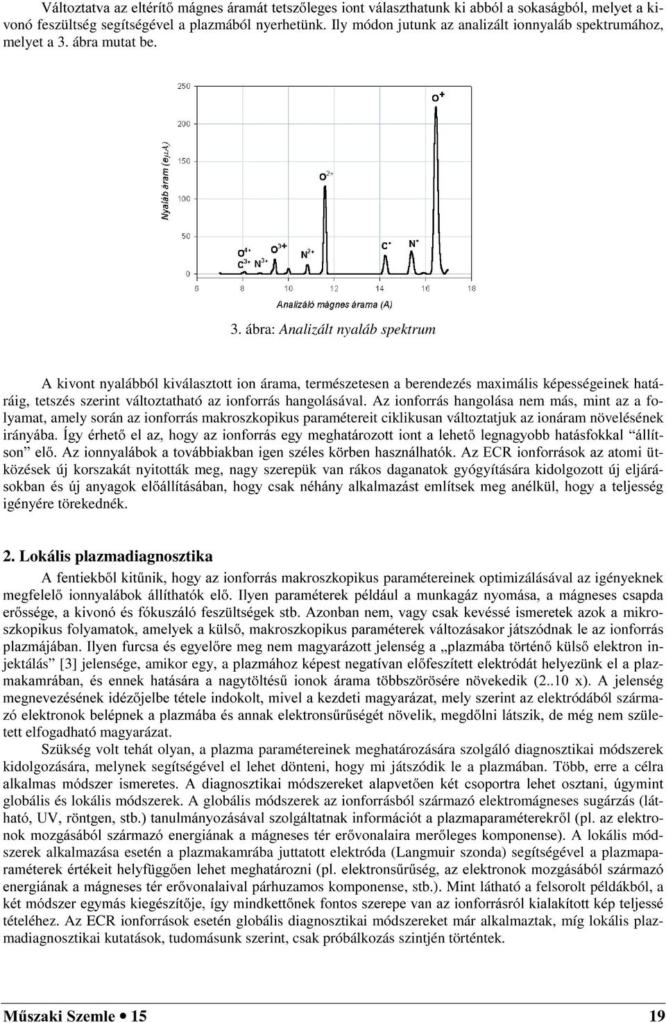 ábra mutat be. 3.