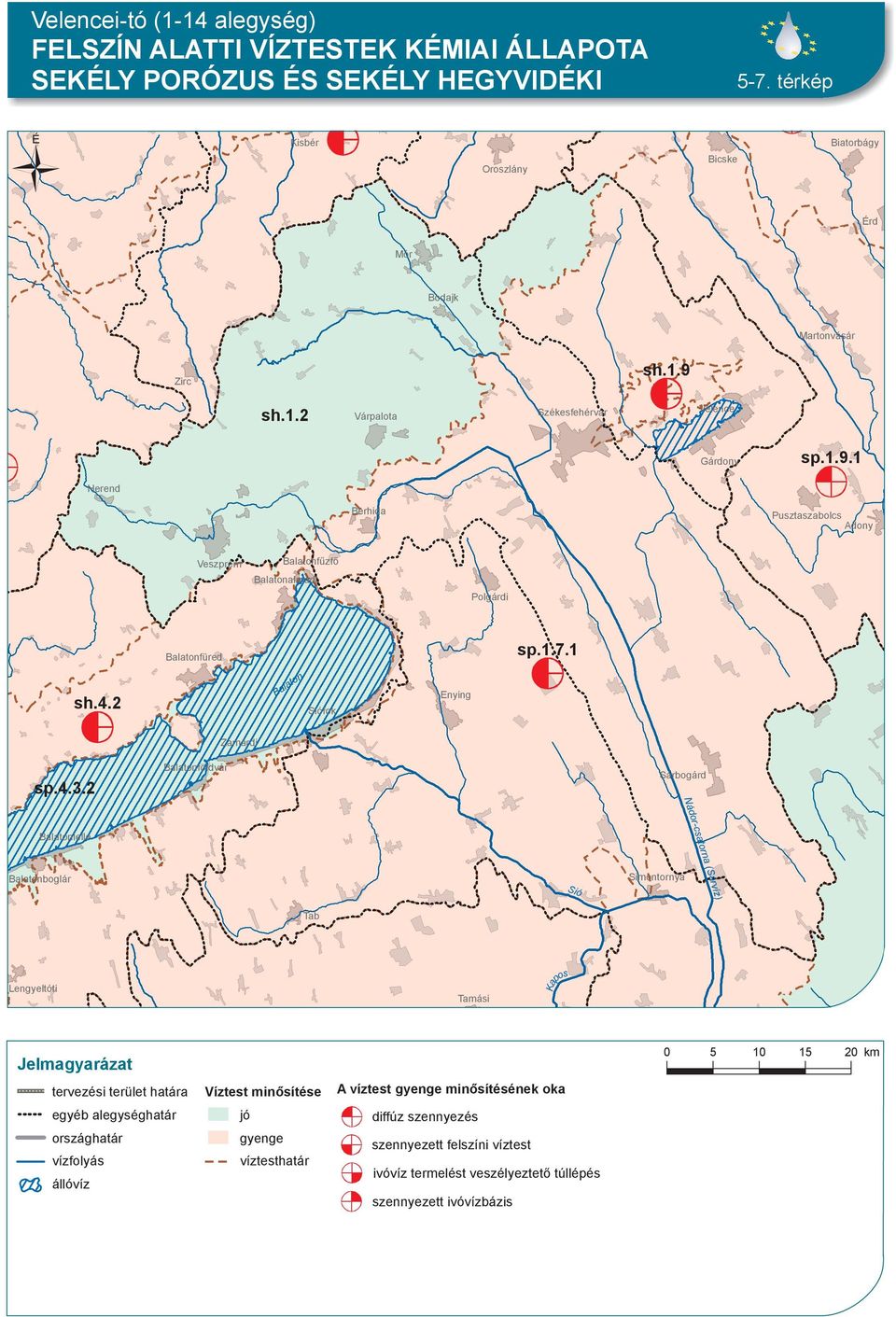 2 földvár lelle boglár Sió 0 5 10 15 20 km A víztest minősítésének oka diffúz