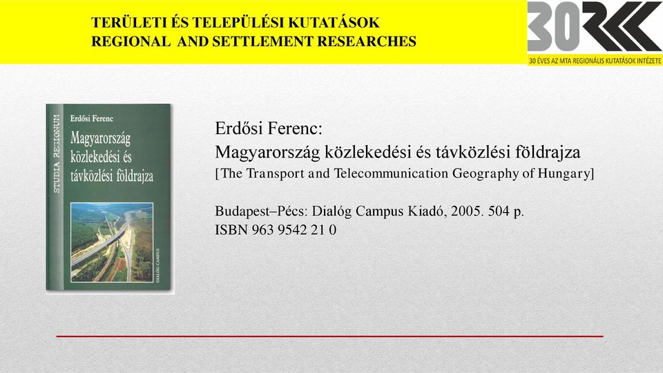 földrajza [The Transport and Telecommunication Geography of