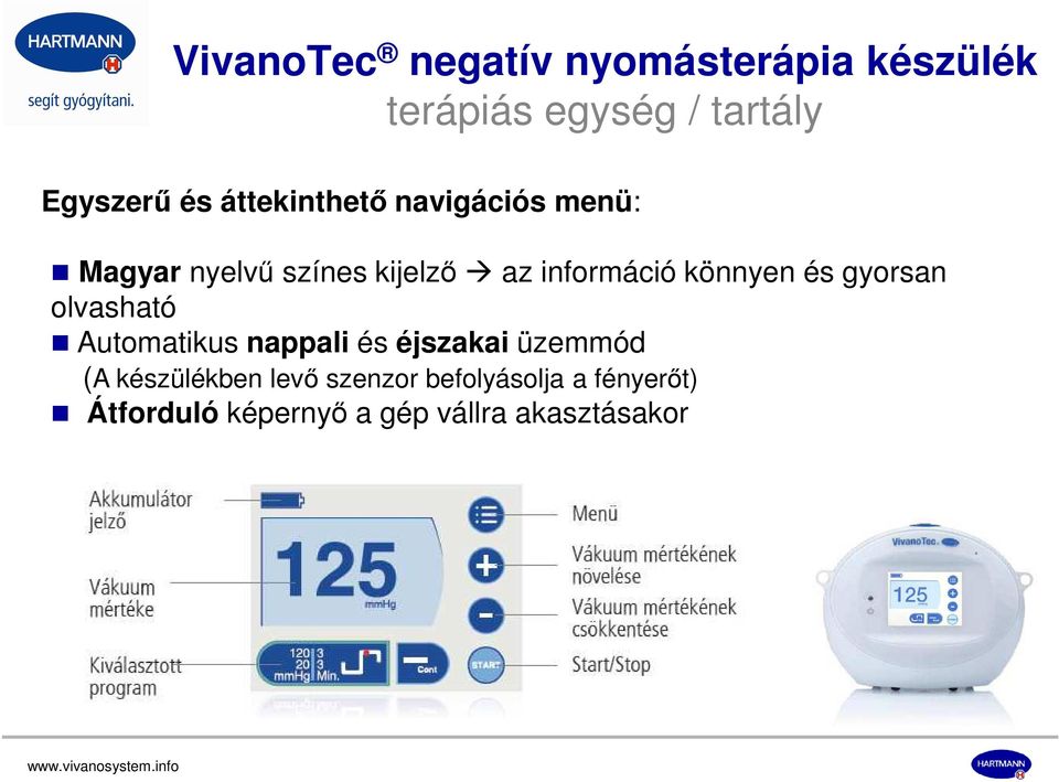 könnyen és gyorsan olvasható Automatikus nappali és éjszakai üzemmód (A