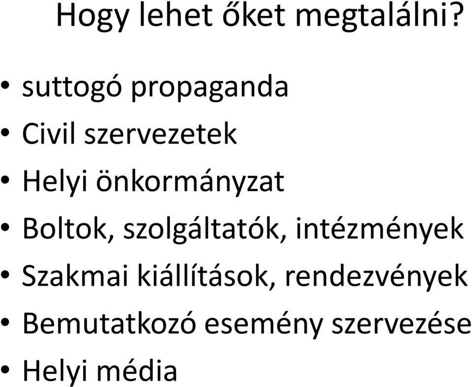 önkormányzat Boltok, szolgáltatók, intézmények