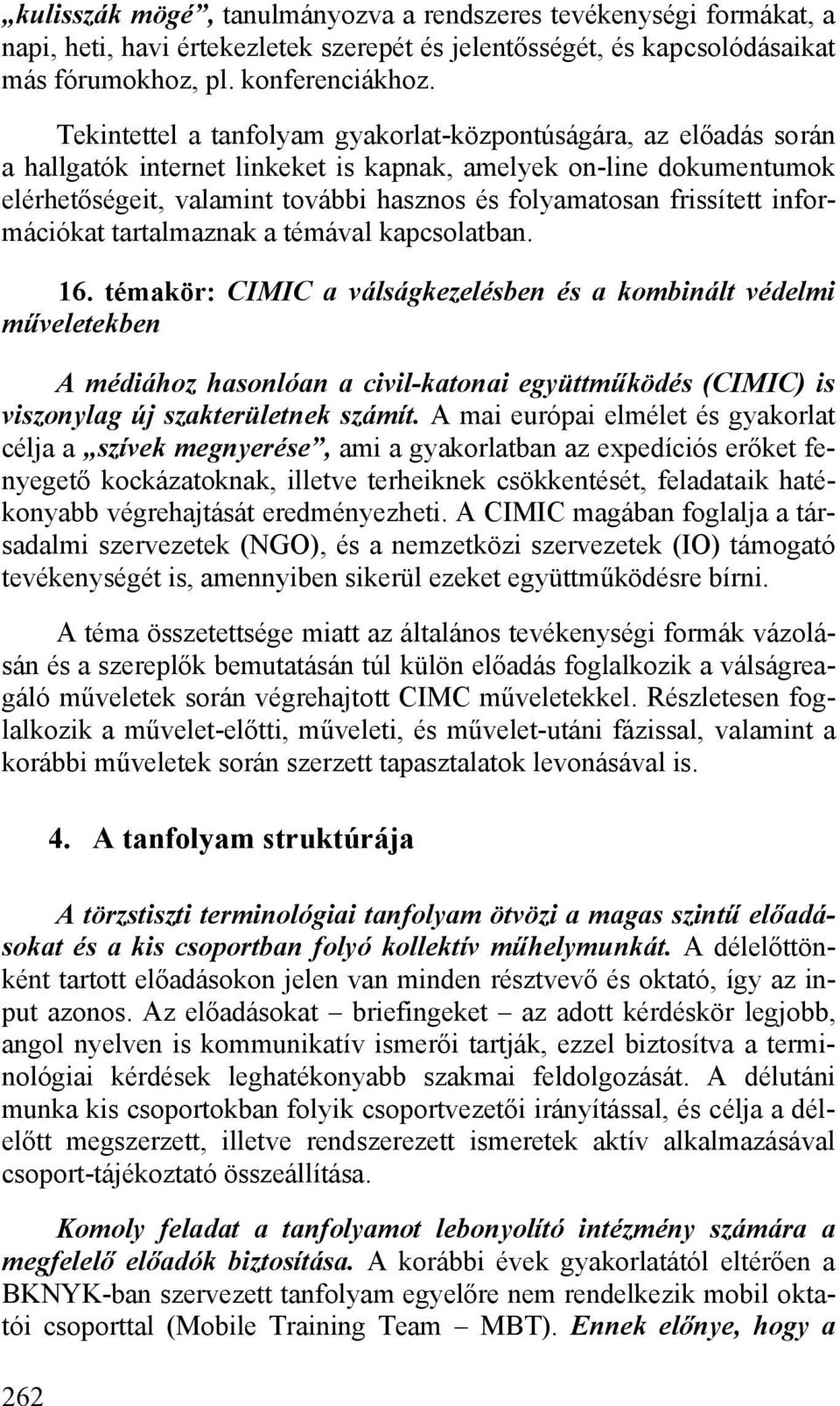 frissített információkat tartalmaznak a témával kapcsolatban. 16.