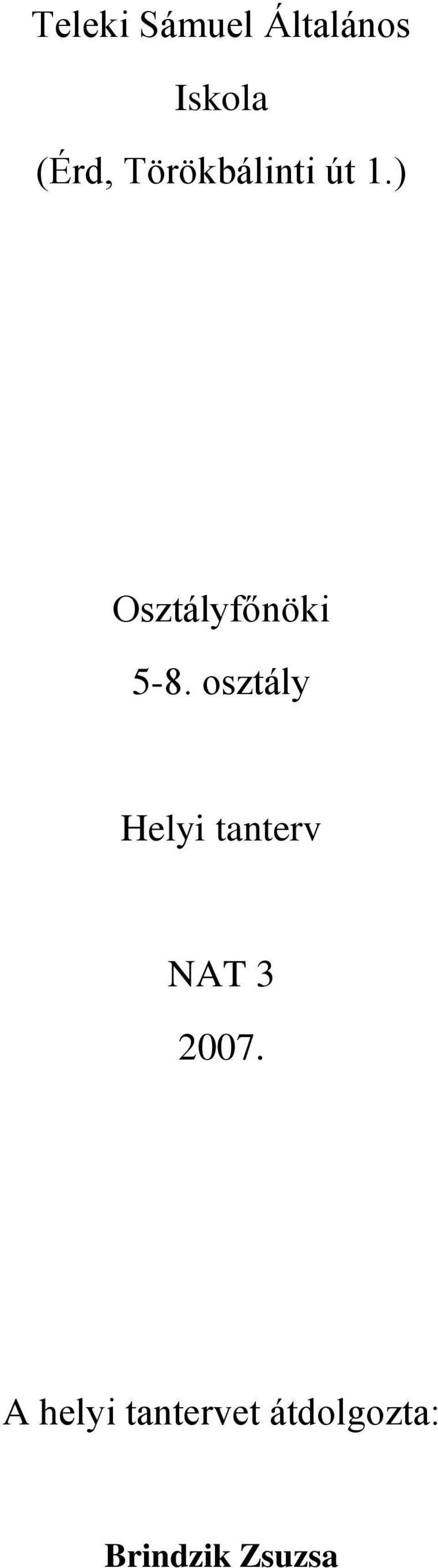 osztály Helyi tanterv NAT 3 2007.