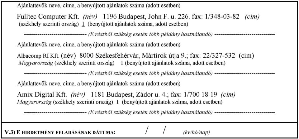 (név) 8000 Székesfehérvár, Mártírok útja 9.