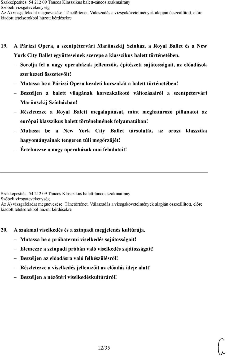 Beszéljen a balett világának korszakalkotó változásairól a szentpétervári Mariinszkij Színházban!