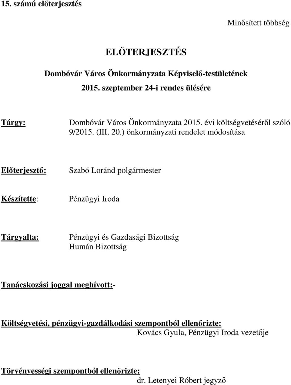 5. évi költségvetéséről szóló 9/2015. (III. 20.