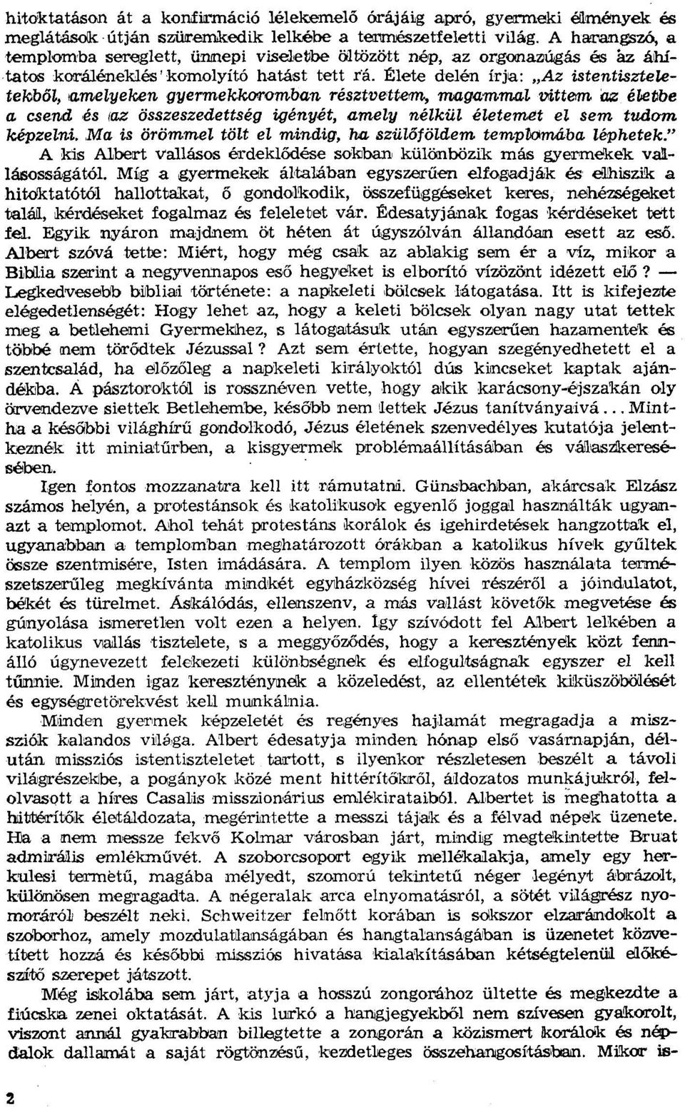 etekből,,o,melyekengyermek.kwomban résztveuerm, magammal Viitterm I:uz ébebbe a csend és (az összeszedettség igényét, amely nélkül életemet el sem tudom képzelni.