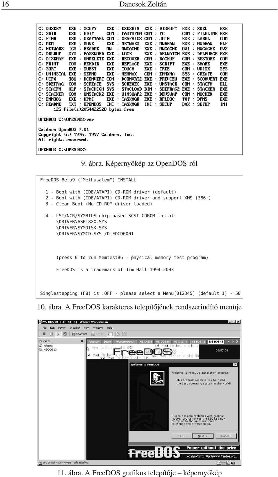 XMS (386+) 3 - Clean Boot (No CD-ROM driver loaded) 4 - LSI/NCR/SYMBIOS-chip based SCSI CDROM install \DRIVER\ASPI8XX.SYS \DRIVER\SYMDISK.SYS \DRIVER\SYMCD.