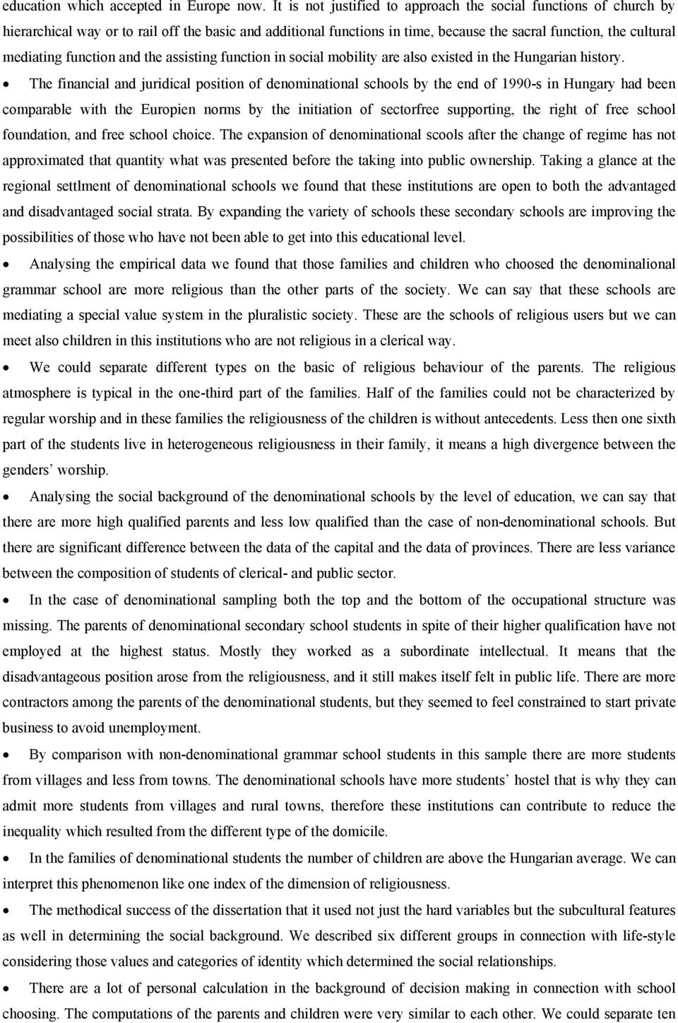 function and the assisting function in social mobility are also existed in the Hungarian history.