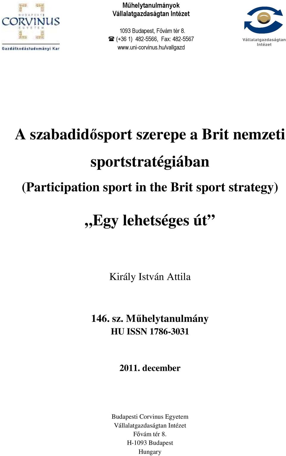 hu/vallgazd A szabadidısport szerepe a Brit nemzeti sportstratégiában (Participation sport in the Brit