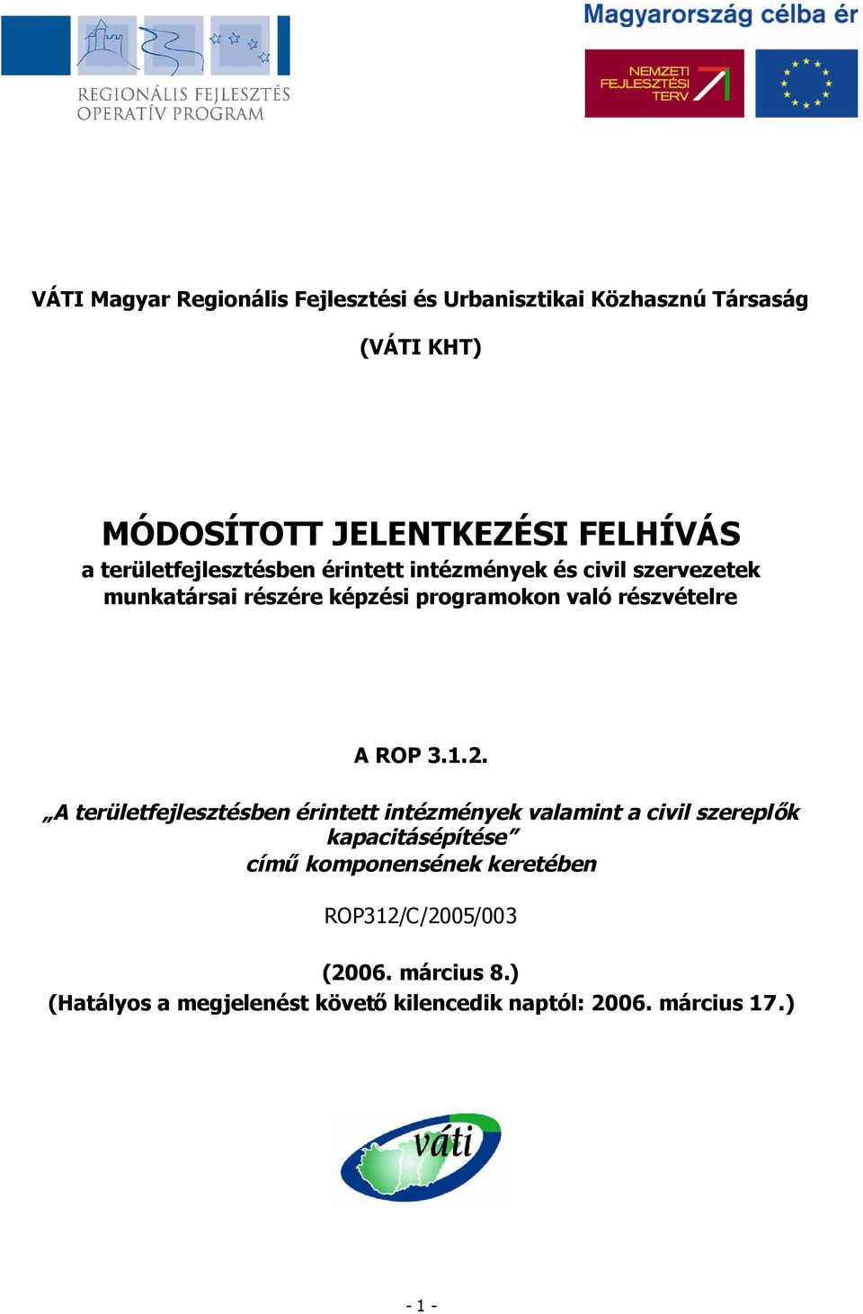 részvételre A ROP 3.1.2.