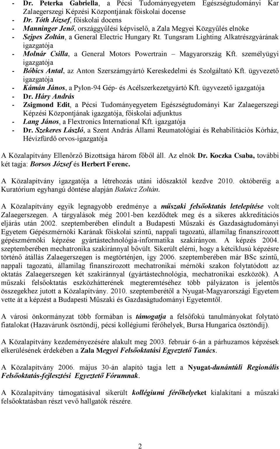 Tungsram Lighting Alkatrészgyárának igazgatója - Molnár Csilla, a General Motors Powertrain Magyarország Kft.