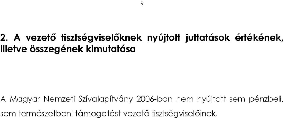 Nemzeti Szívalapítvány 2006-ban nem nyújtott sem