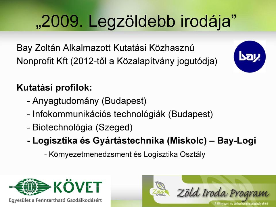 Infokommunikációs technológiák (Budapest) - Biotechnológia (Szeged) -
