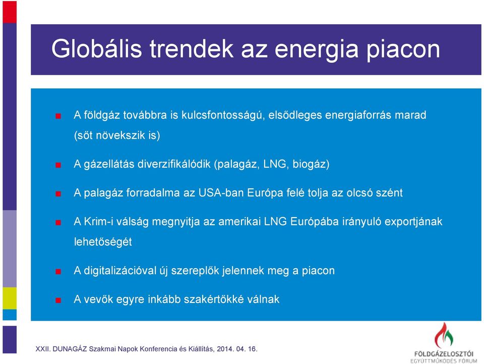 palagázforradalmaazusa-ban Európafelétoljaaz olcsószént A Krim-iválság megnyitja az amerikai LNG