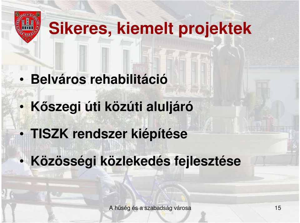 TISZK rendszer kiépítése Közösségi