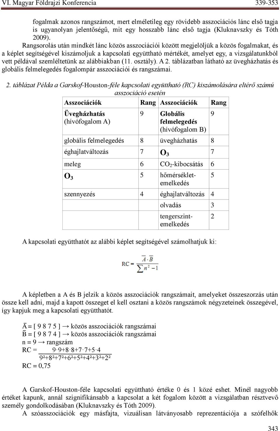 példával szemléltetünk az alábbiakban (11. osztály). A 2.