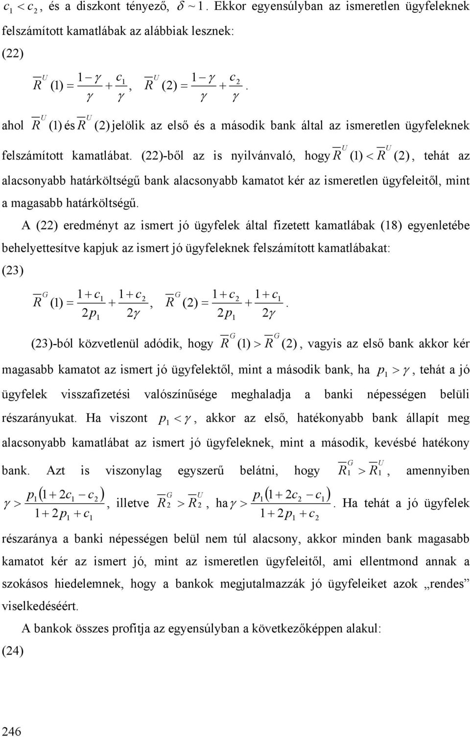 A eredmé az mer ó ügfele álal fzee amalába 8 egeleébe beheleeíve au az mer ó ügfelee felzámío amalábaa: 3.