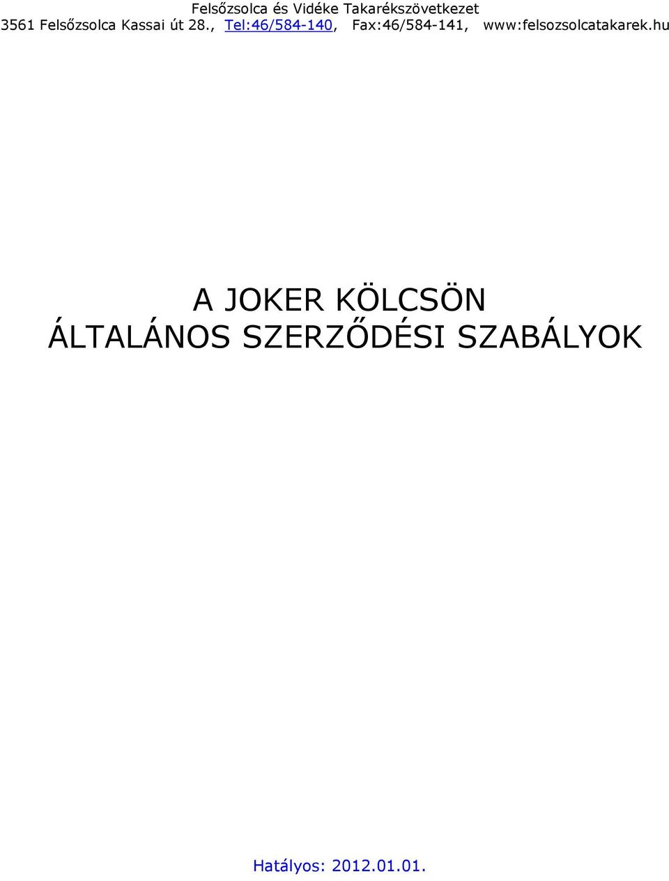 www:felsozsolcatakarek.