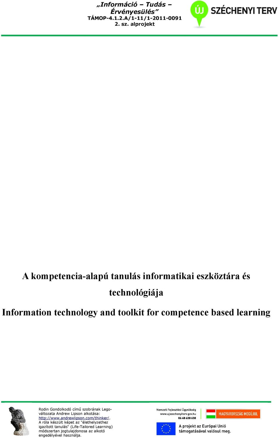 technológiája Information