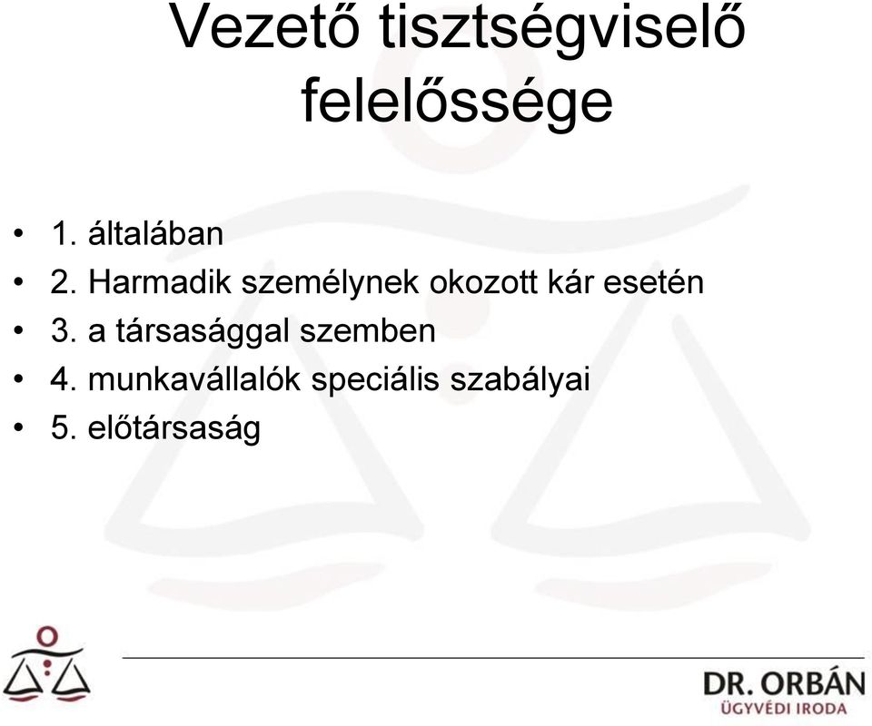 Harmadik személynek okozott kár esetén 3.