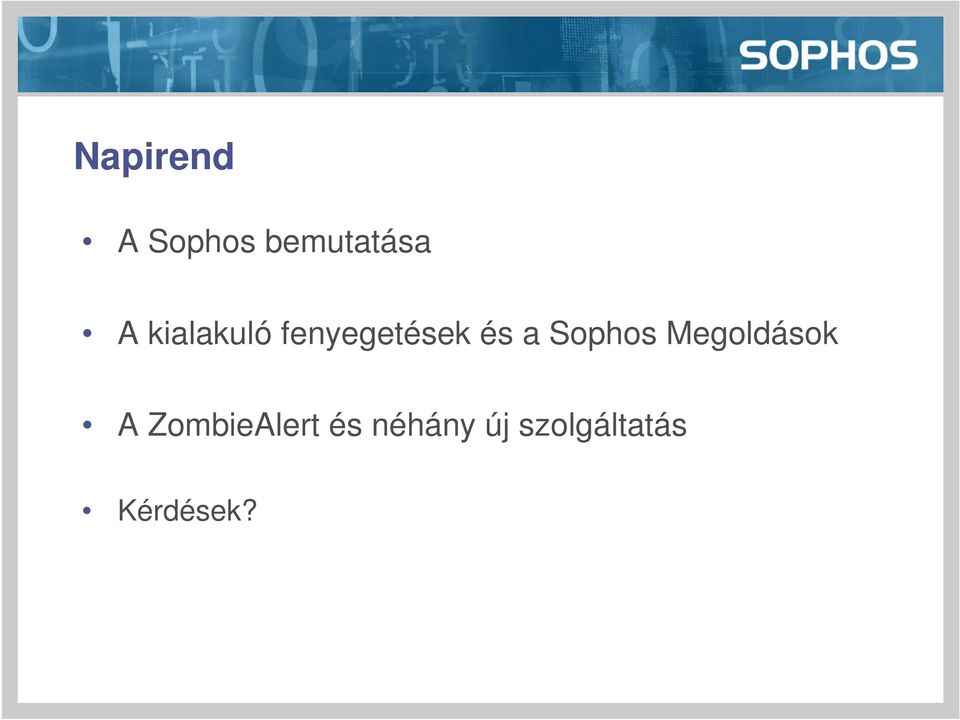 Sophos Megoldások A ZombieAlert