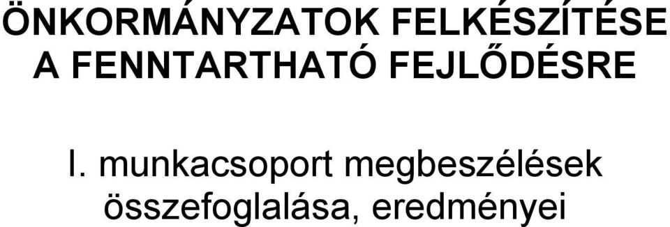 munkacsoport megbeszélések