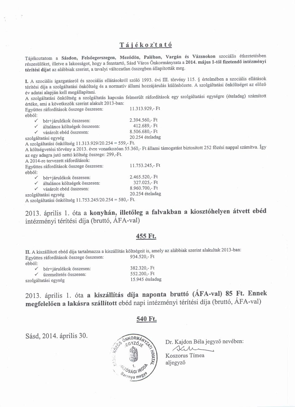 A szociális igazgatásról és szociális ellátásokról szóló 1993. évi m. törvény 115.