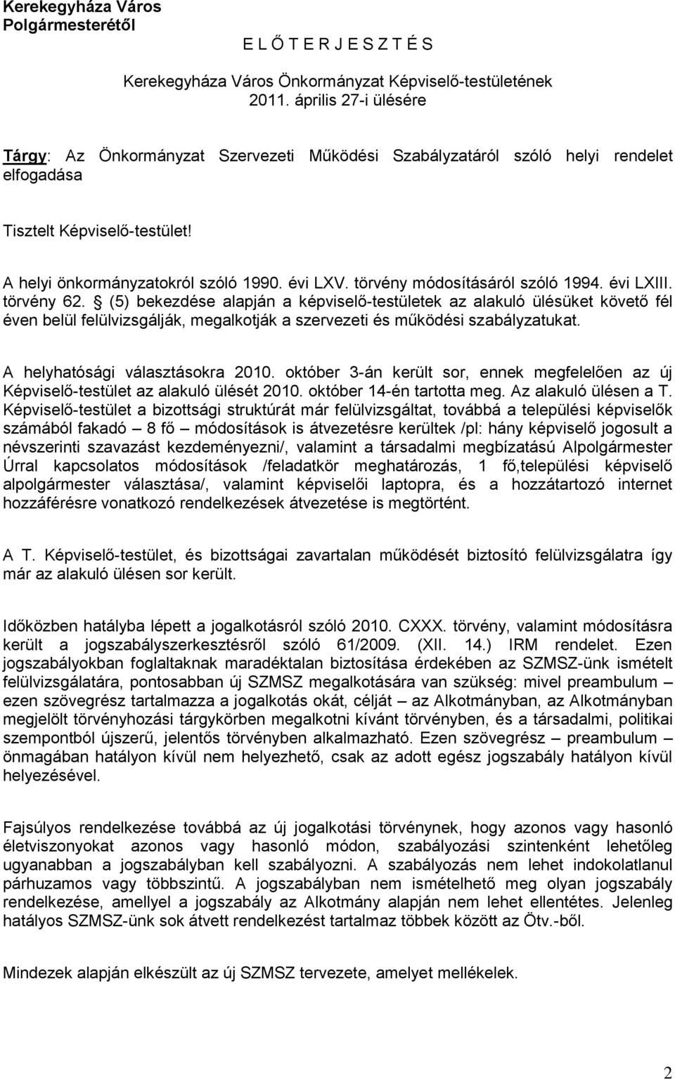 törvény módosításáról szóló 1994. évi LXIII. törvény 62.