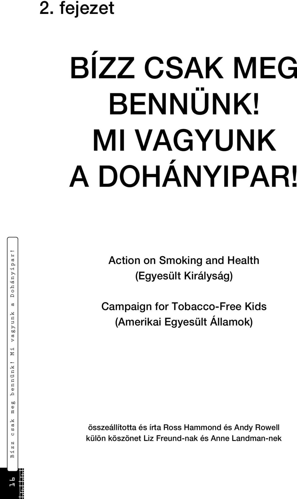 Action on Smoking and Health (Egyesült Királyság) Campaign for Tobacco-Free