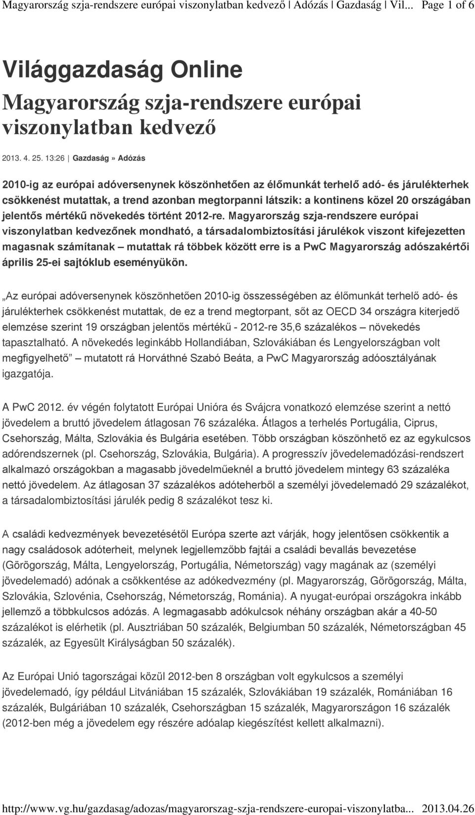 országában jelentős mértékű növekedés történt 2012-re.