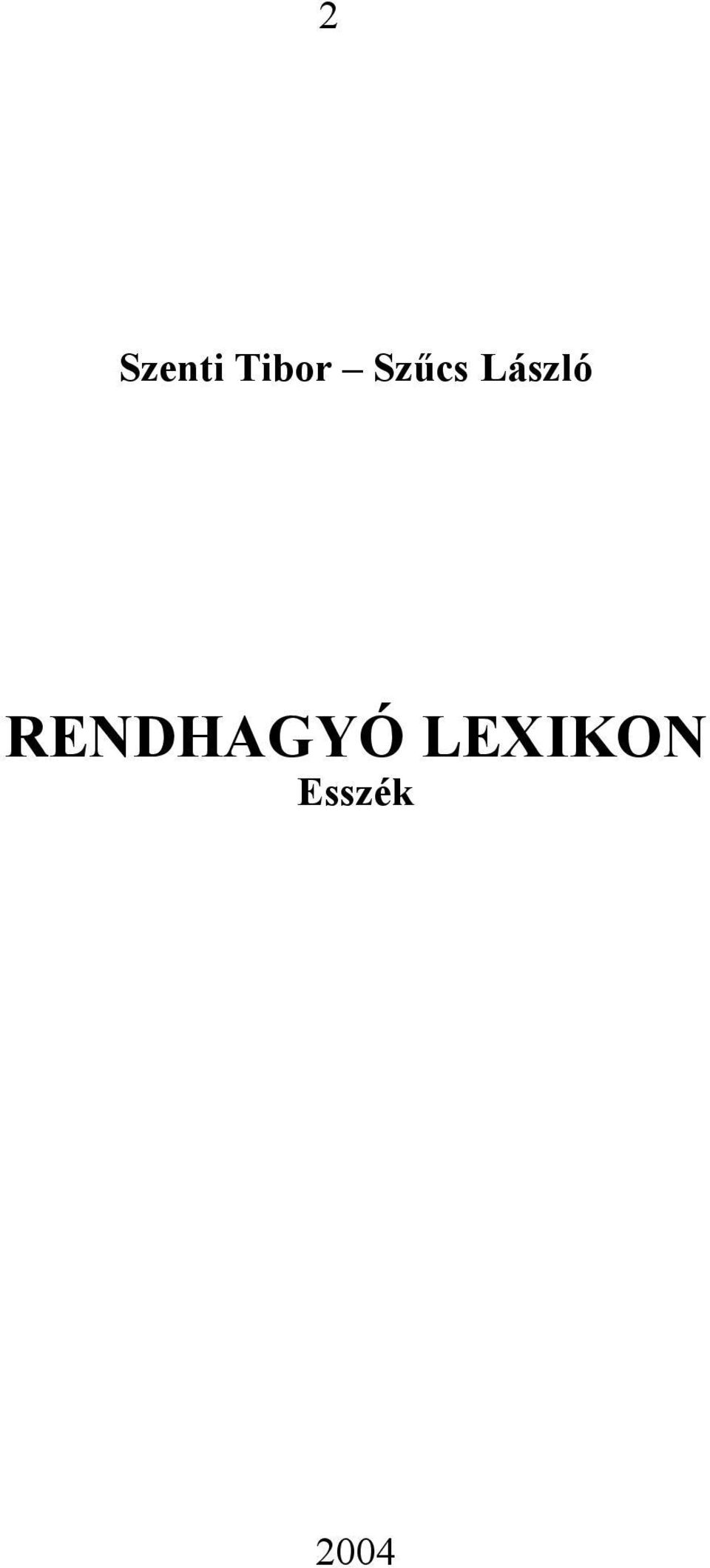 RENDHAGYÓ