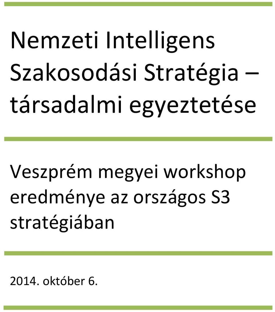 Veszprém megyei workshop eredménye