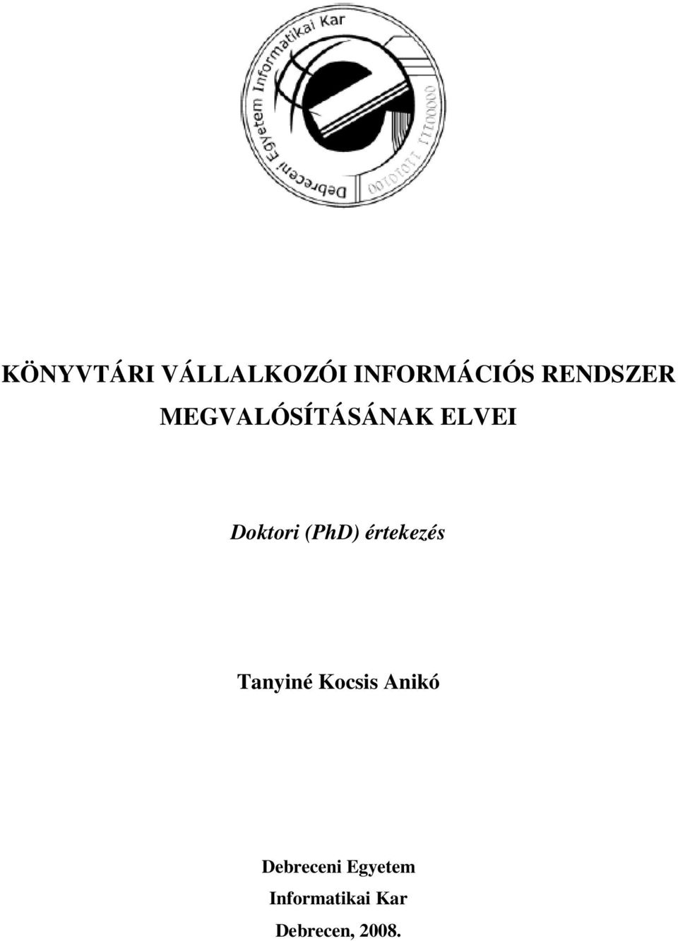 (PhD) értekezés Tanyiné Kocsis Anikó