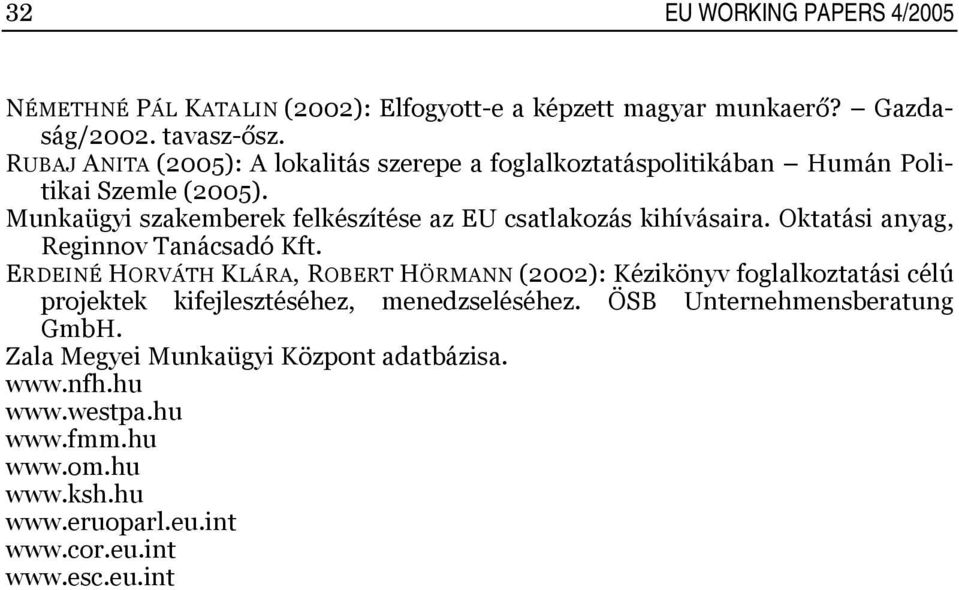 Munkaügyi szakemberek felkészítése az EU csatlakozás kihívásaira. Oktatási anyag, Reginnov Tanácsadó Kft.