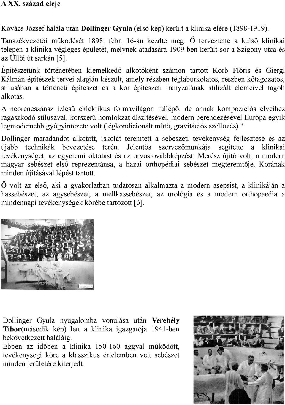 Építészetünk történetében kiemelkedő alkotóként számon tartott Korb Flóris és Giergl Kálmán építészek tervei alapján készült, amely részben téglaburkolatos, részben kőtagozatos, stílusában a