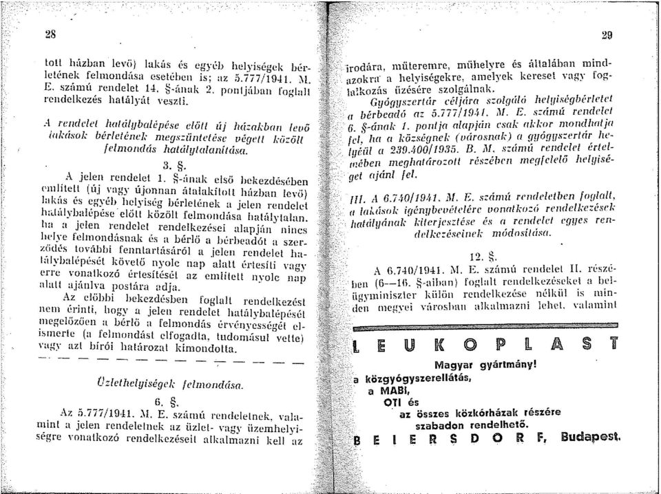 ~~únak elsö bekezdésében <'n1litelt (új, agy újonnan úta!akíto!l húzbnn levli) lakús és egyéh helyiség bérletének a jelen rendelet hti.lúlybalépése elölt közölt fehnondiísa hatúlytalan.