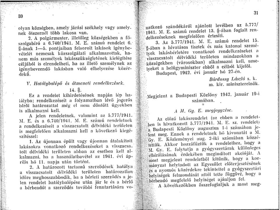 igényheycendő lakásban \ aló elhclvezése közl~rdckii. 1'. Hatálubalépő és ál111cncti rcndclkc:ésck. 14.