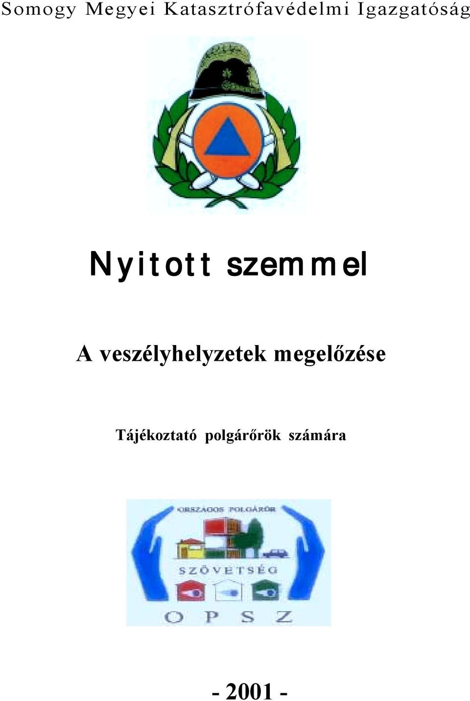 veszélyhelyzetek megelőzése