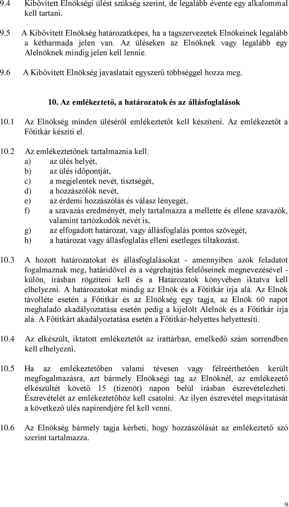 Az emlékeztető, a határzatk és az állásfglalásk 10.